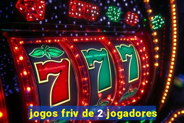 jogos friv de 2 jogadores